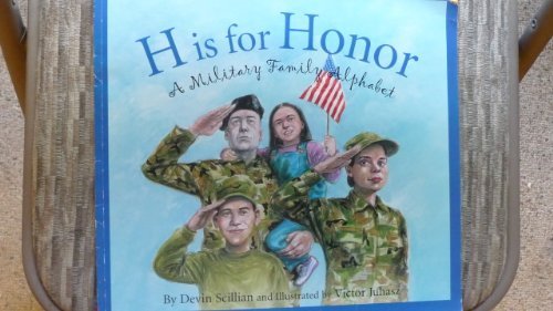 H Is for Honor: A Military Family Alphabet