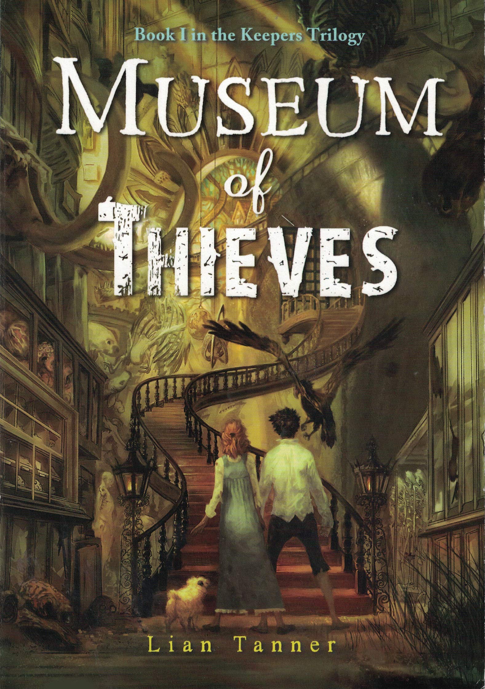 Museum of Thieves: Book I in the Keepers Trilogy