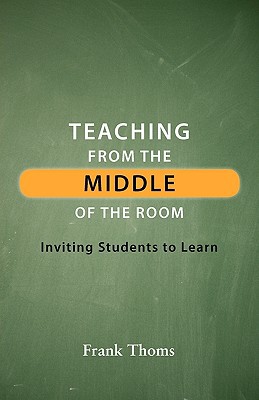 Teaching from the Middle of the Room