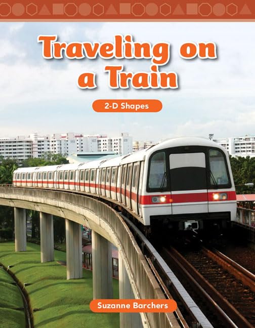 Teacher Created Materials - Mathematics Readers: Traveling on a Train - Grade 2 - Guided Reading Level I