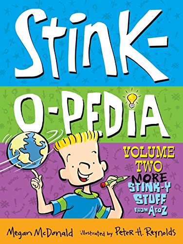 Stink-O-Pedia Volume 2: More Stink-y Stuff from A to Z