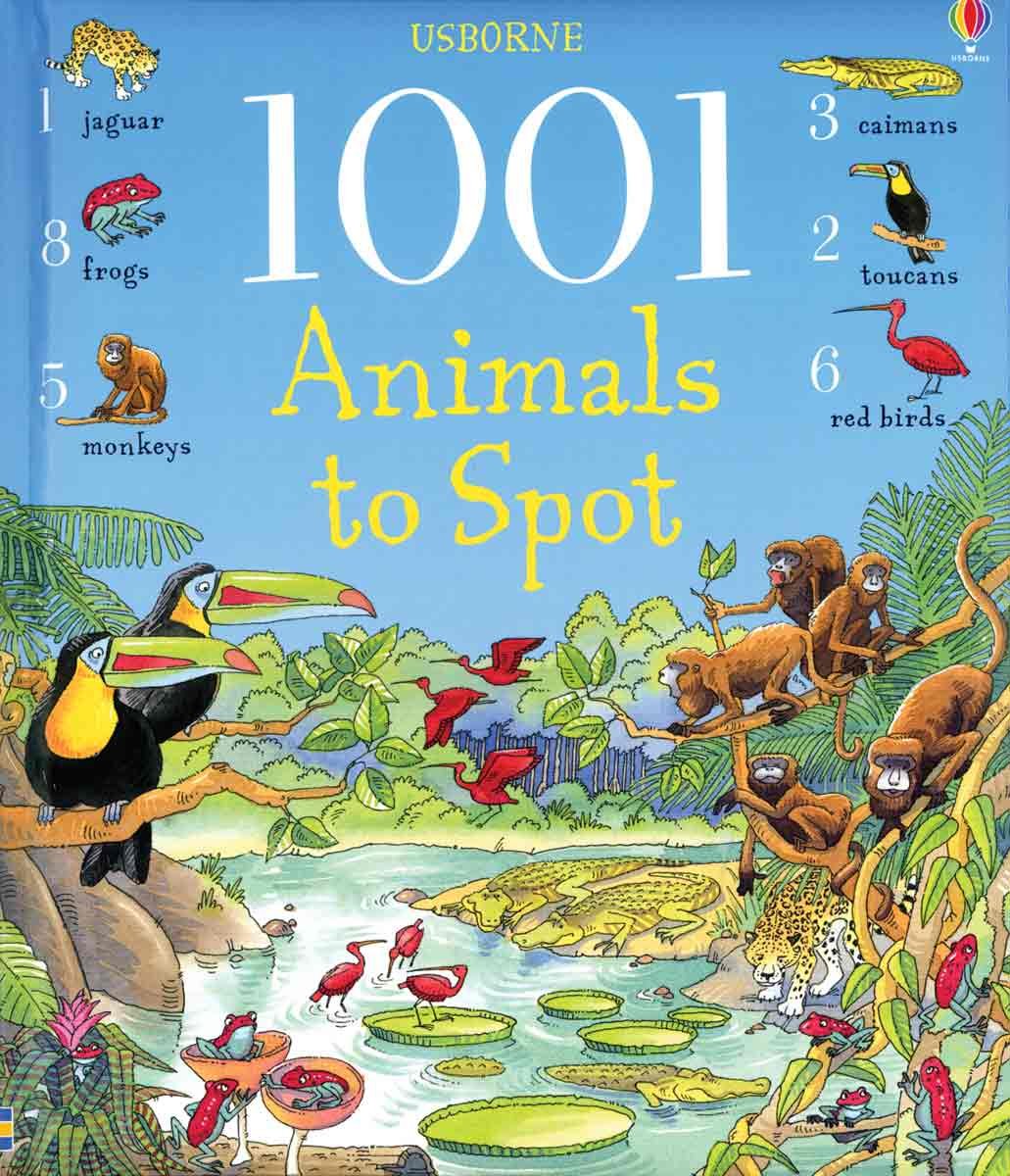 1001 Animals to Spot (1001 Things to Spot)