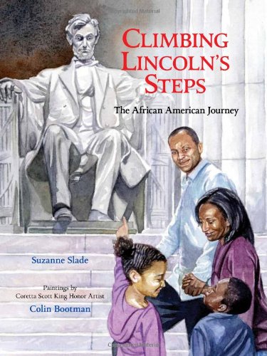 Climbing Lincoln's Steps: The African American Journey