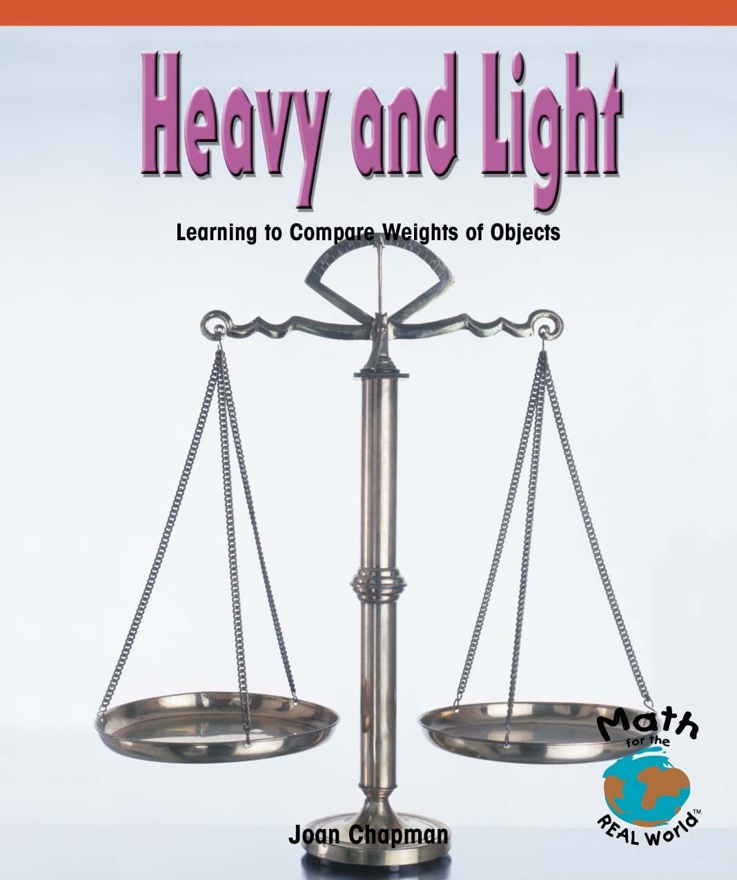 Heavy and Light: Learning to Compare Weights of Objects (Math - Early Emergent)