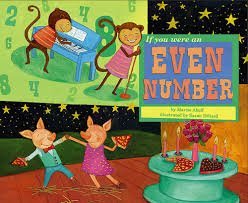 If You Were an Even Number [Scholastic] (Math Fun)