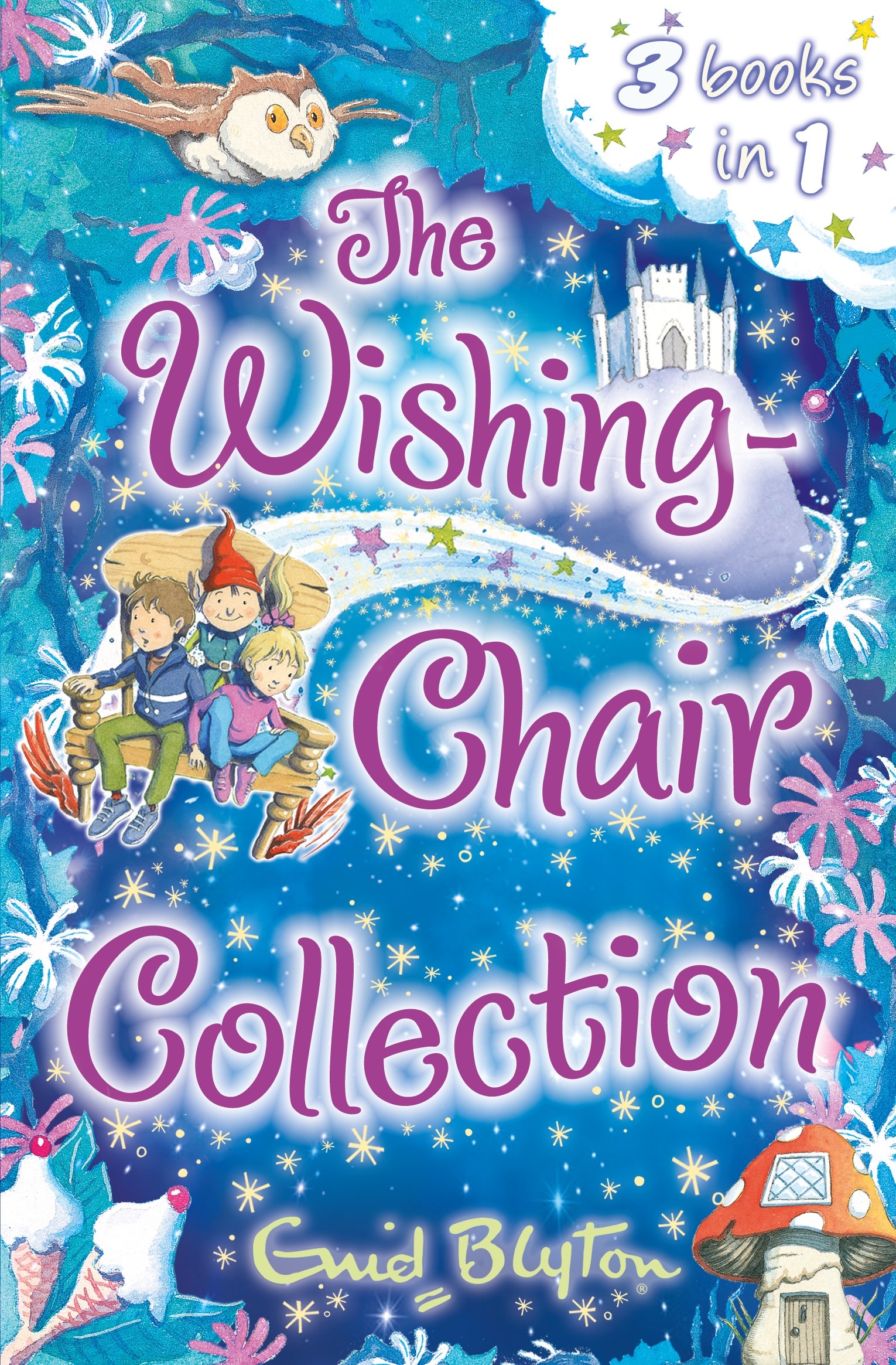The Wishing-Chair Collection: Three stories in one! (The Wishing-Chair Series)