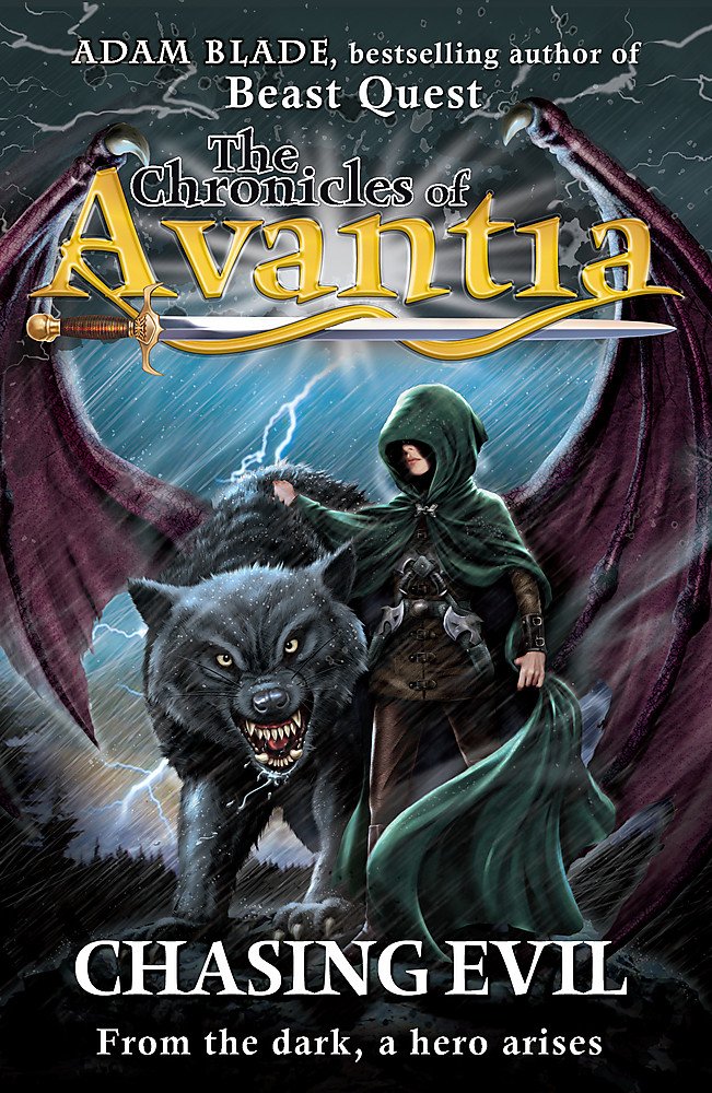 The Chronicles of Avantia: Chasing Evil [Paperback] [Jan 01, 2010] Adam Blade