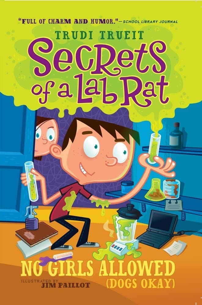 No Girls Allowed (Dogs Okay) (Secrets of a Lab Rat)