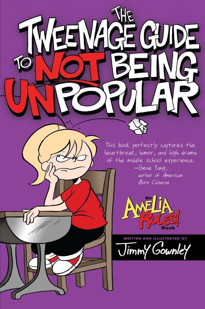 The Tweenage Guide to Not Being Unpopular (Amelia Rules!)
