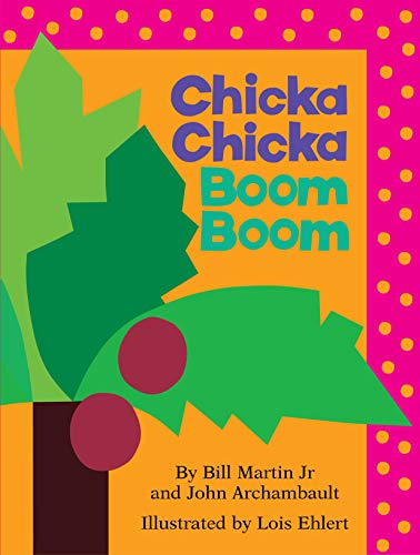 Chicka Chicka Boom Boom (Chicka Chicka Book, A)