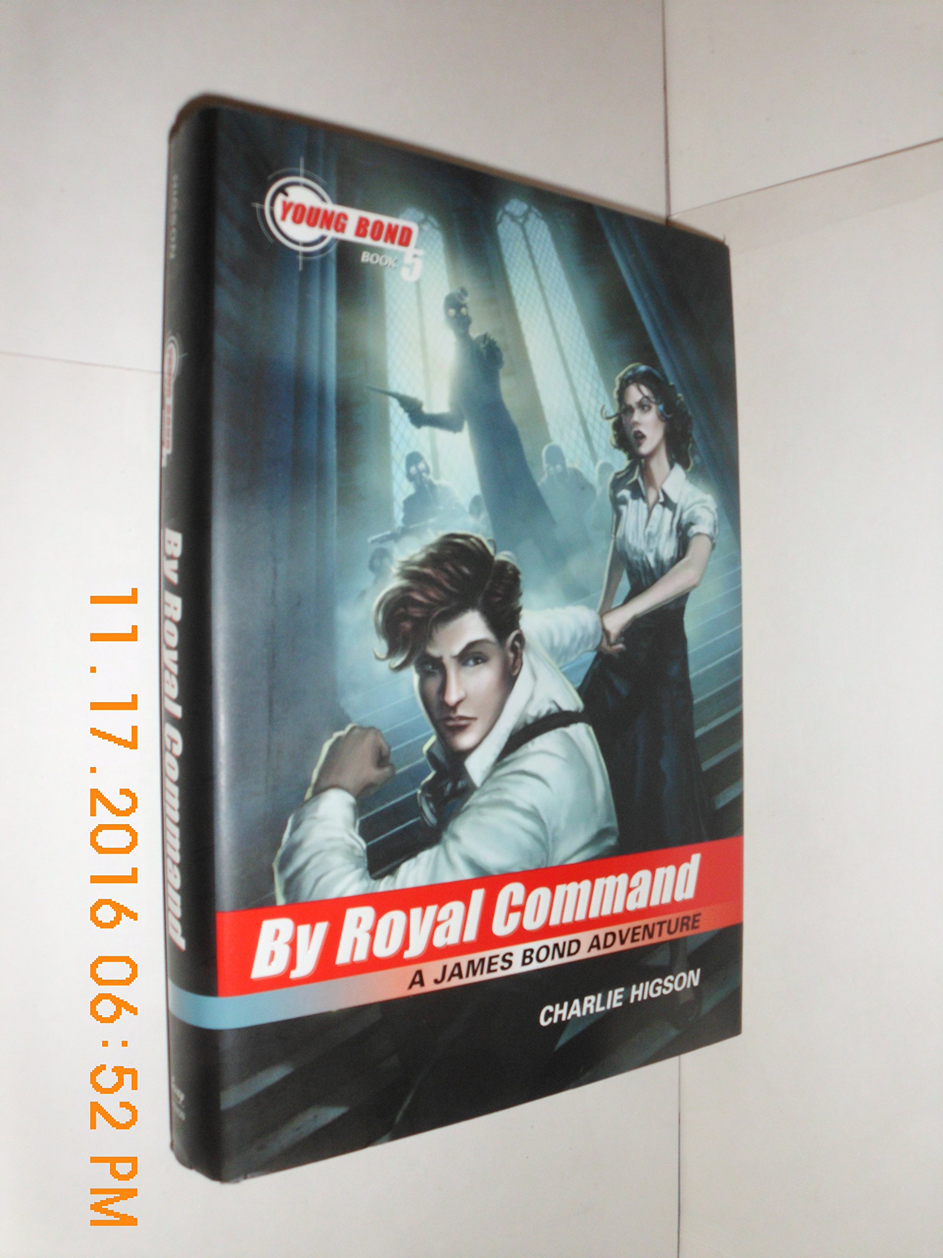 The Young Bond Series:Book 5: By Royal Command (A James Bond Adventure) (James Bond Adventure, A)