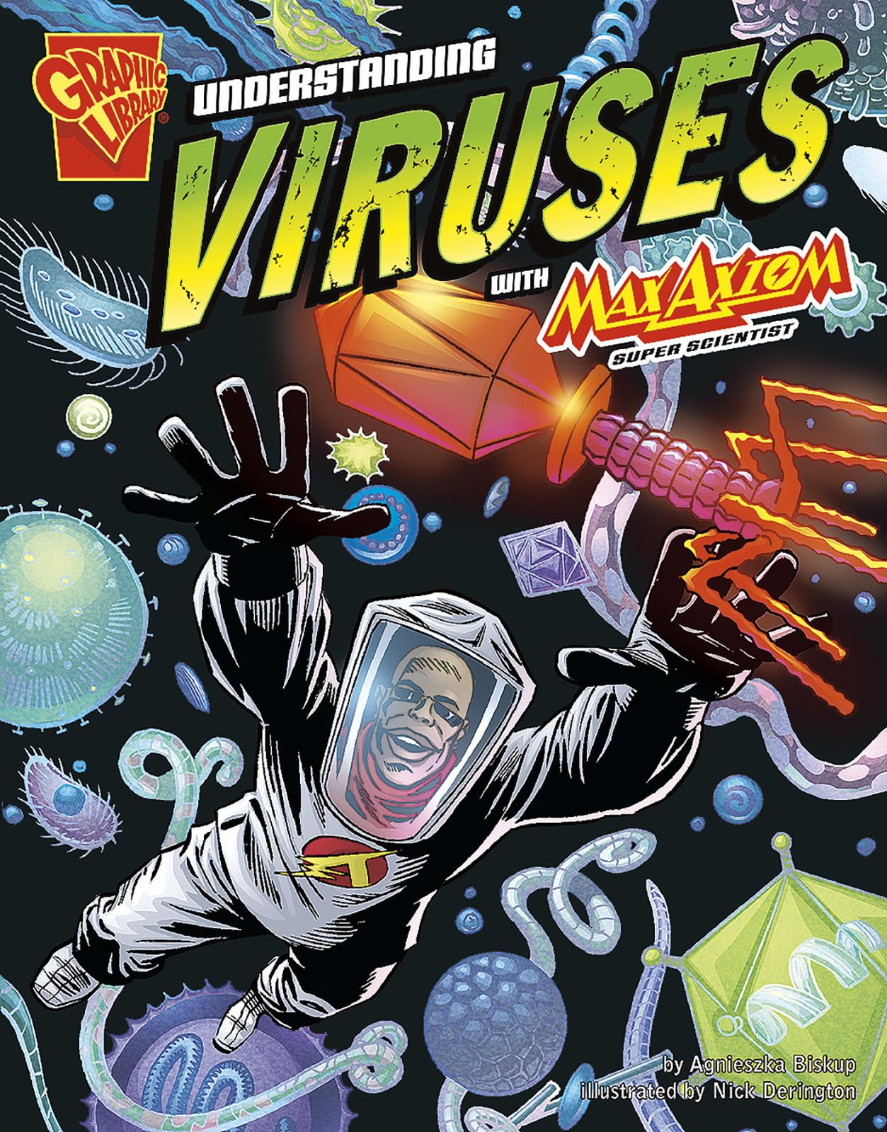 Understanding Viruses with Max Axiom, Super Scientist (Graphic Science)