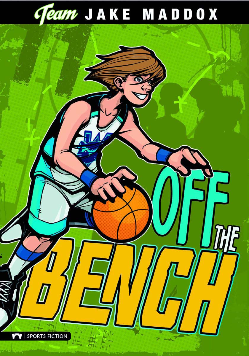Off the Bench (Team Jake Maddox Sports Stories)