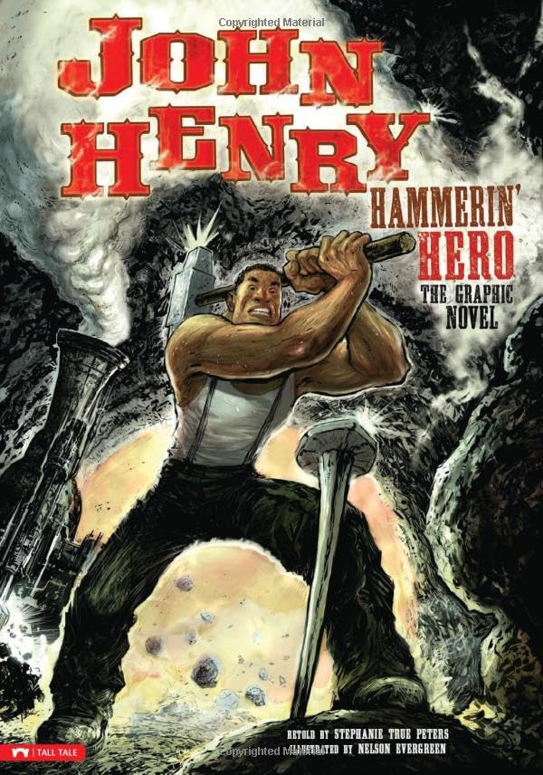 John Henry, Hammerin' Hero: The Graphic Novel (Graphic Spin)