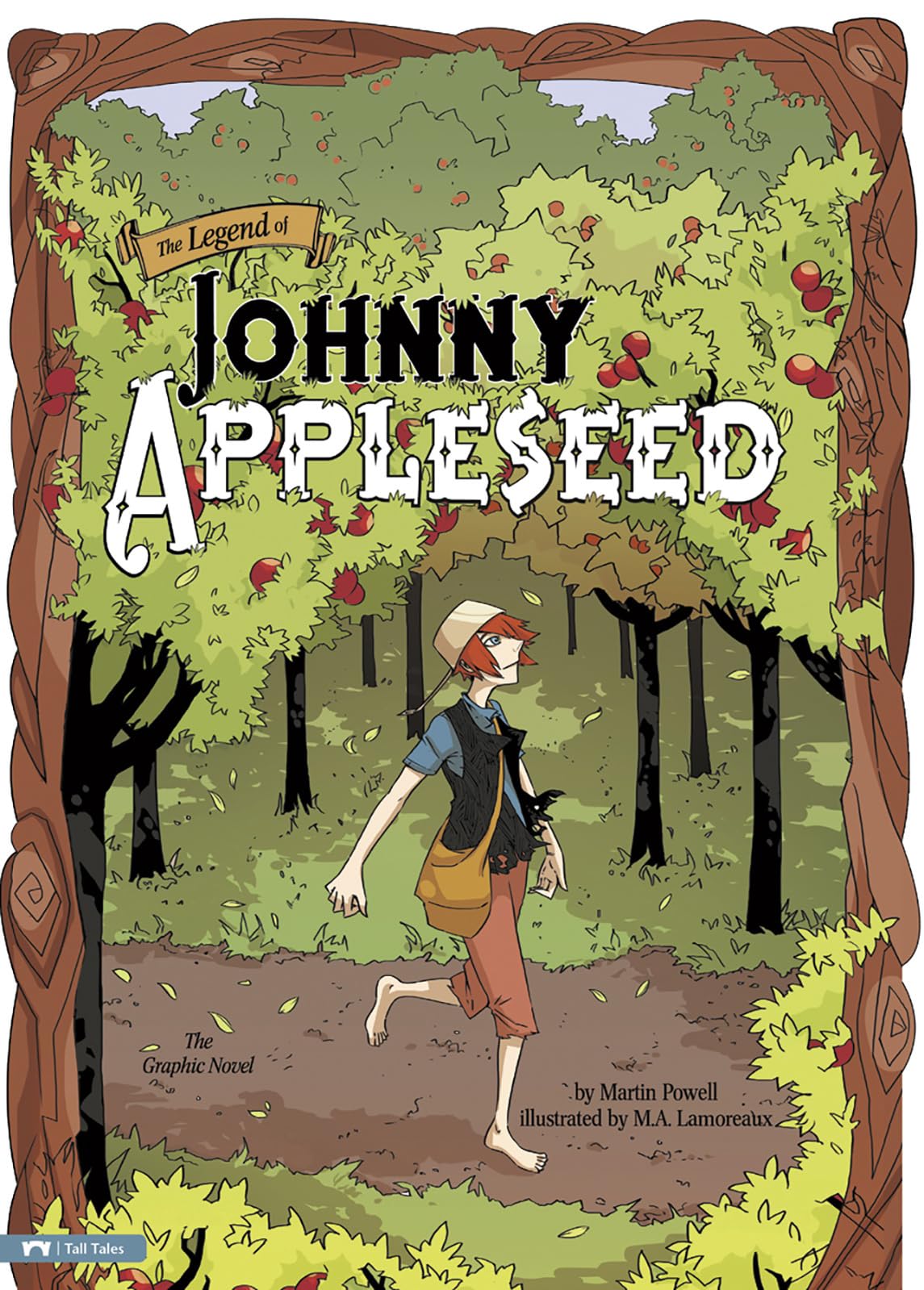 The Legend of Johnny Appleseed: The Graphic Novel (Graphic Spin)