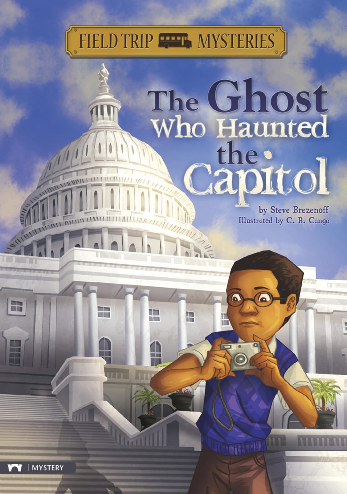 The Field Trip Mysteries: The Ghost Who Haunted the Capitol