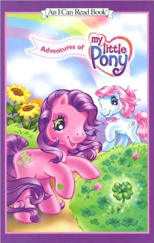 Adventures of My Little Pony (An I Can Read Book Series)