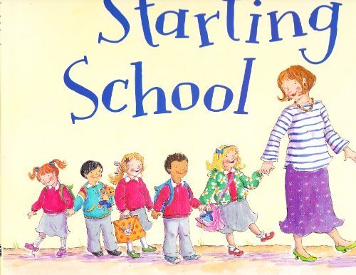 Starting School by Franzeska Ewart (2010-08-02)