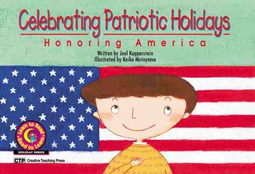 Library Book: Celebrating Patriotic Holidays: Honoring America (Learn to Read Read to Learn Holiday Series)