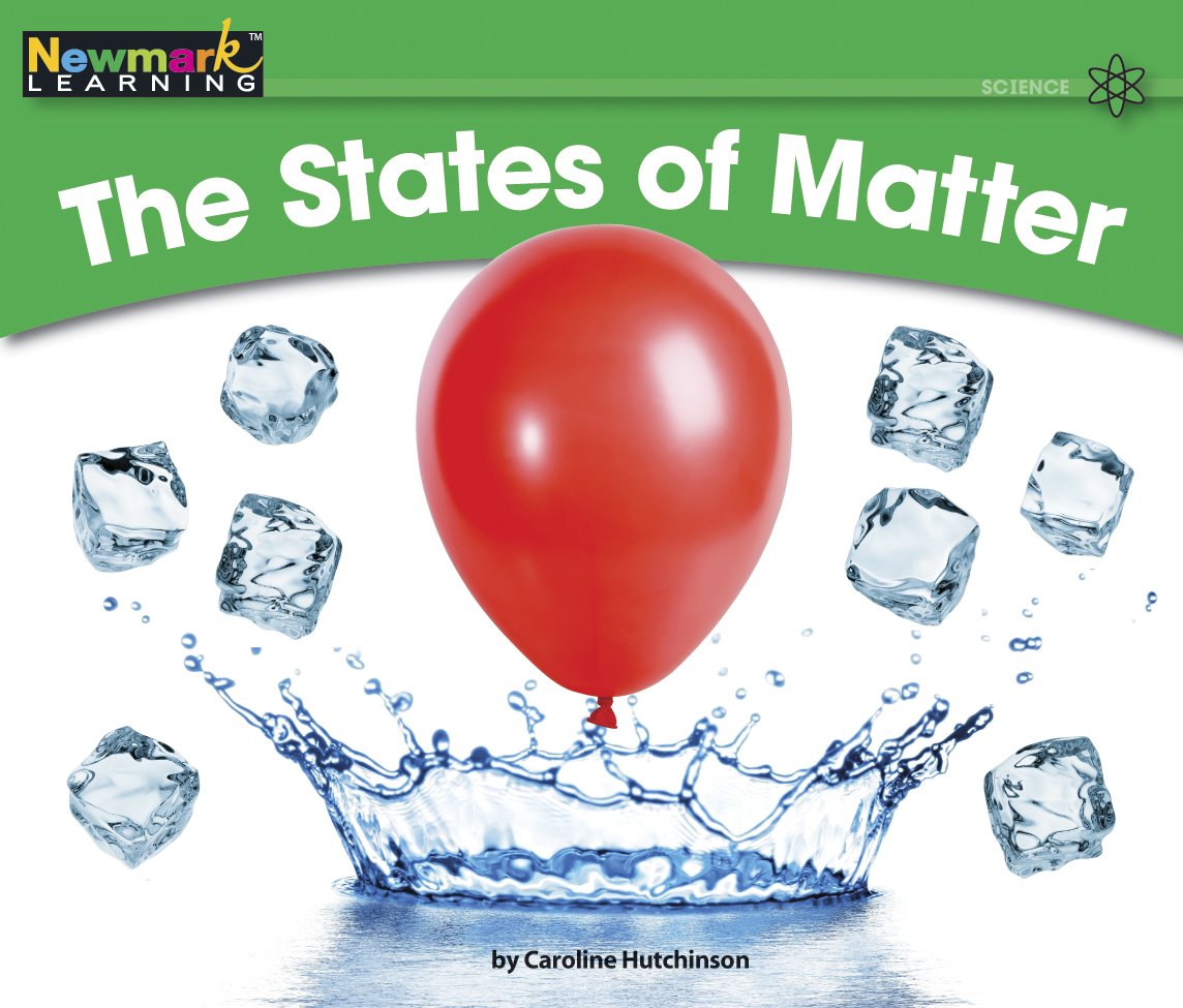 The States of Matter (Rising Readers: Science Set 2: Levels E-i)