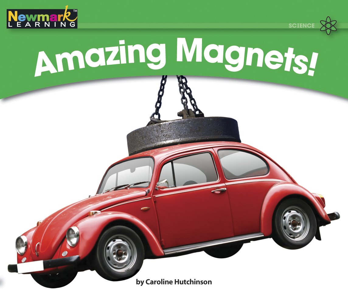 Amazing Magnets! (Rising Readers: Science Set 2: Levels E-i)