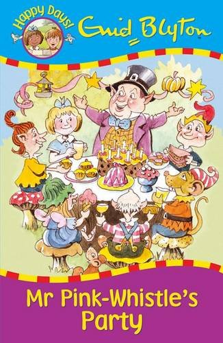 Mr Pink-Whistle's Party (Happy Days)