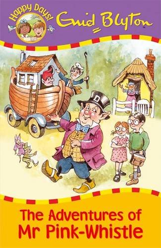 TheAdventures of Mr Pink-Whistle by Blyton, Enid ( Author ) ON Apr-14-2010, Paperback