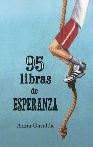 95 libras de Esperanza / 95 Pounds of Hope (Spanish Edition)