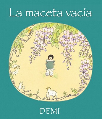 La maceta vacia (Universal Folktales) (Spanish Edition)