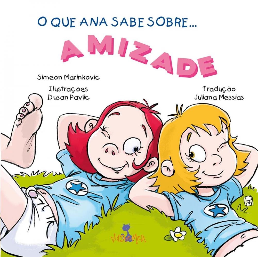 Que Ana Sabe Sobre... Amizade, O