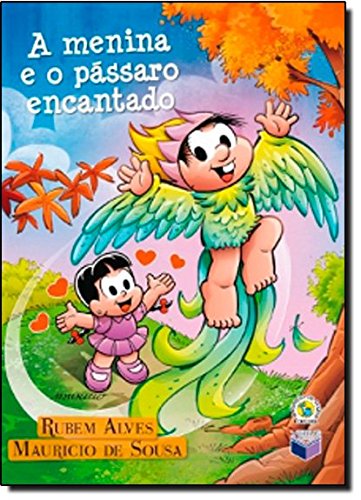A Menina E O Passaro Encantado (Em Portuguese do Brasil)