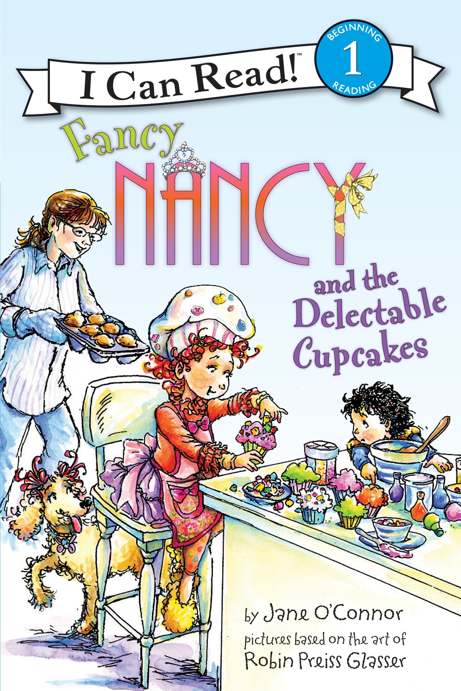 Fancy Nancy and the Delectable Cupcakes (I Can Read Level 1)