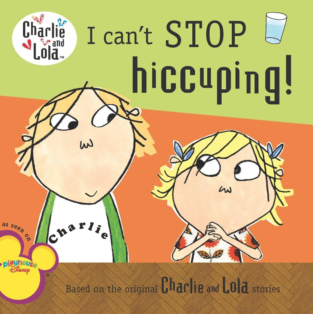 I Can't Stop Hiccuping! (Charlie and Lola)