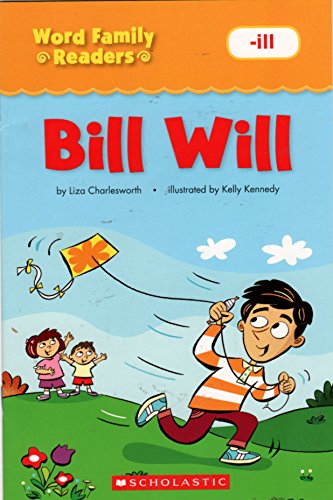 WORD FAMILY READERS -ILL BILL WILL