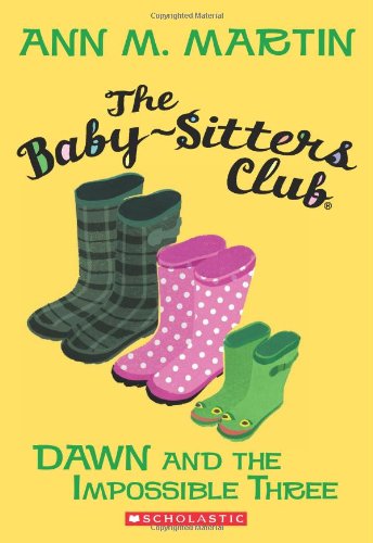 The Baby-Sitters Club #5: Dawn and the Impossible Three
