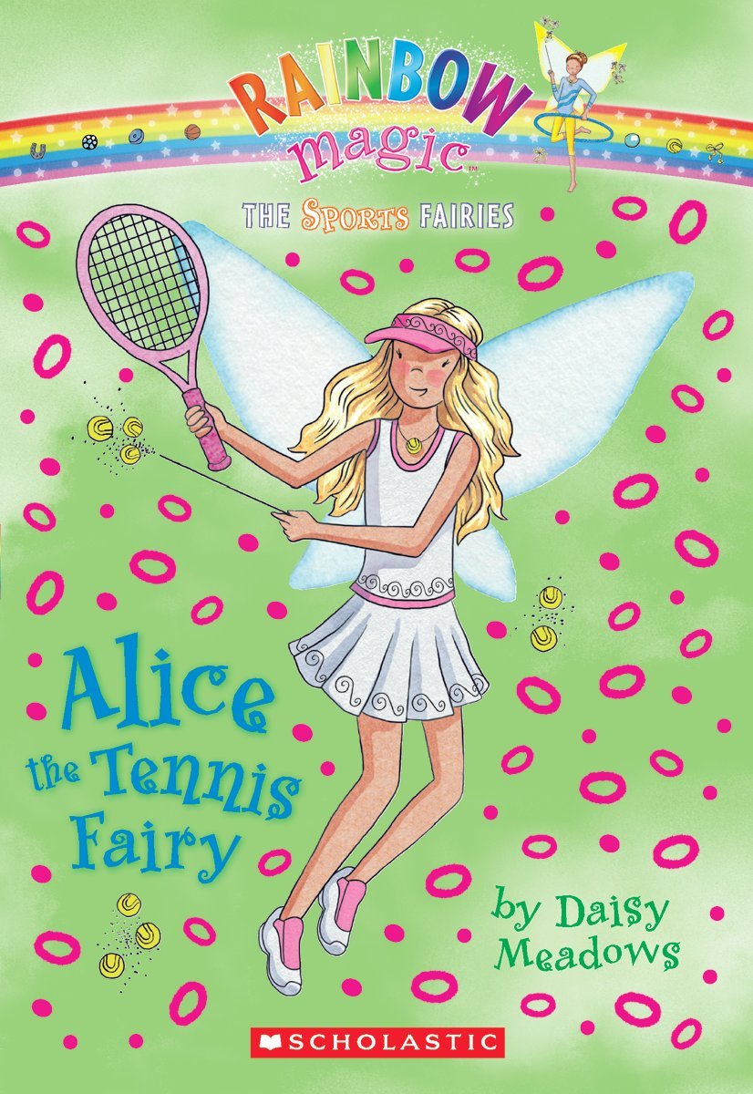 Alice the Tennis Fairy (Rainbow Magic: Sports Fairies #6)