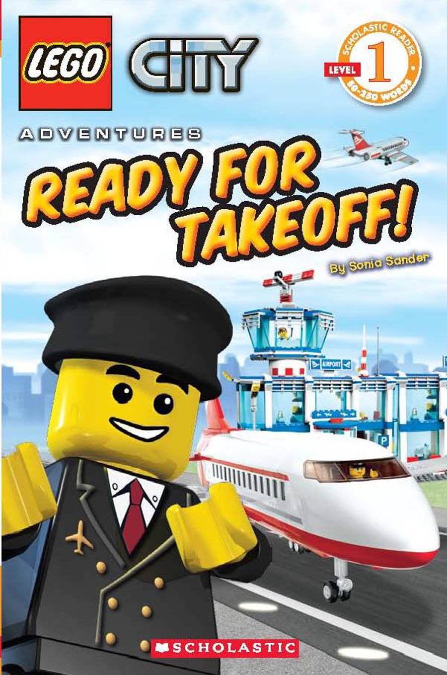 Ready for Takeoff! (LEGO City, Scholastic Reader, Level 1)