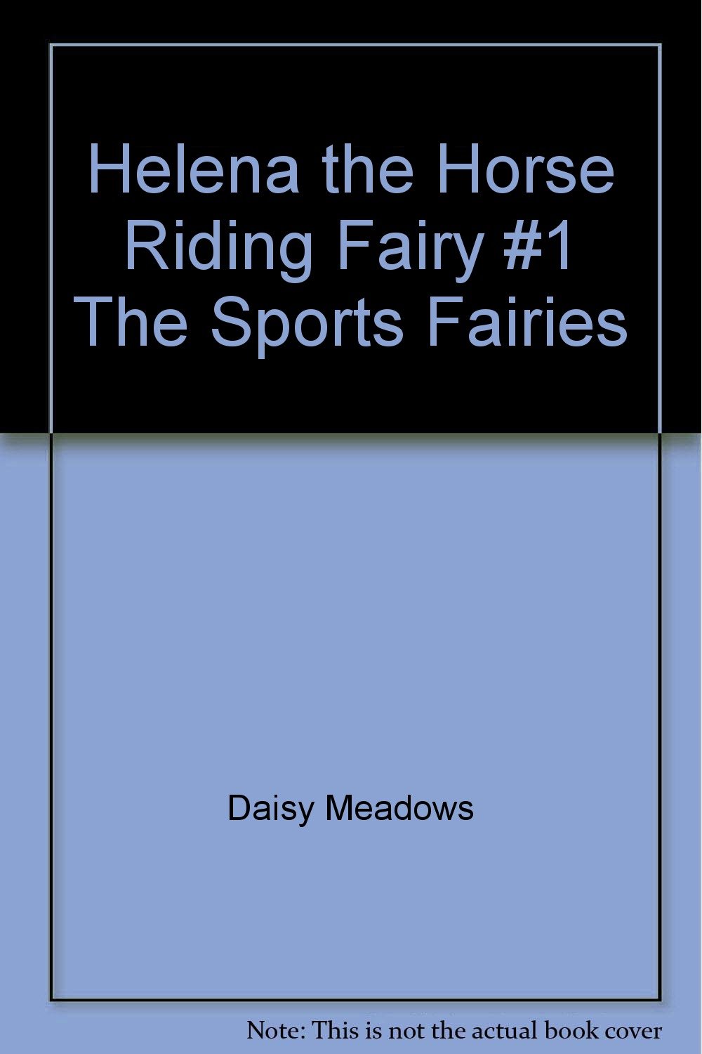 Helena the Horse Riding Fairy #1 The Sports Fairies