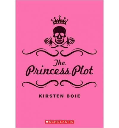 The Princess Plot by Kirsten Boie (2010-01-01)
