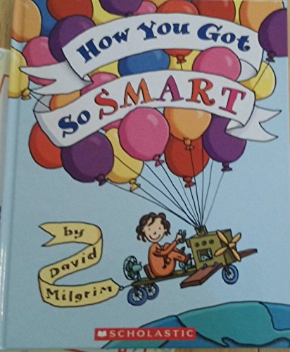 How You Got So Smart