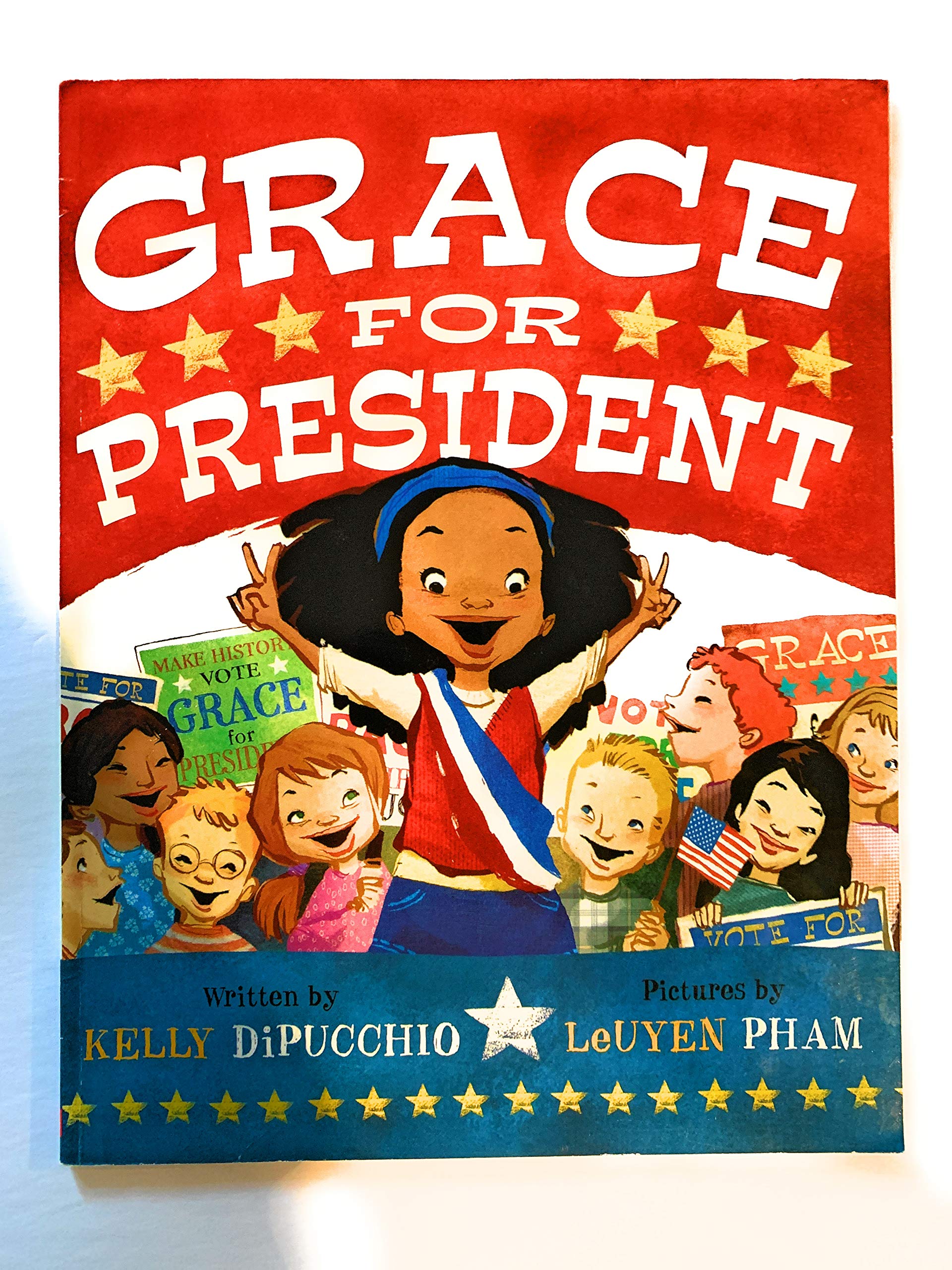 Grace for President by Kelly DiPucchio (2010-08-01)