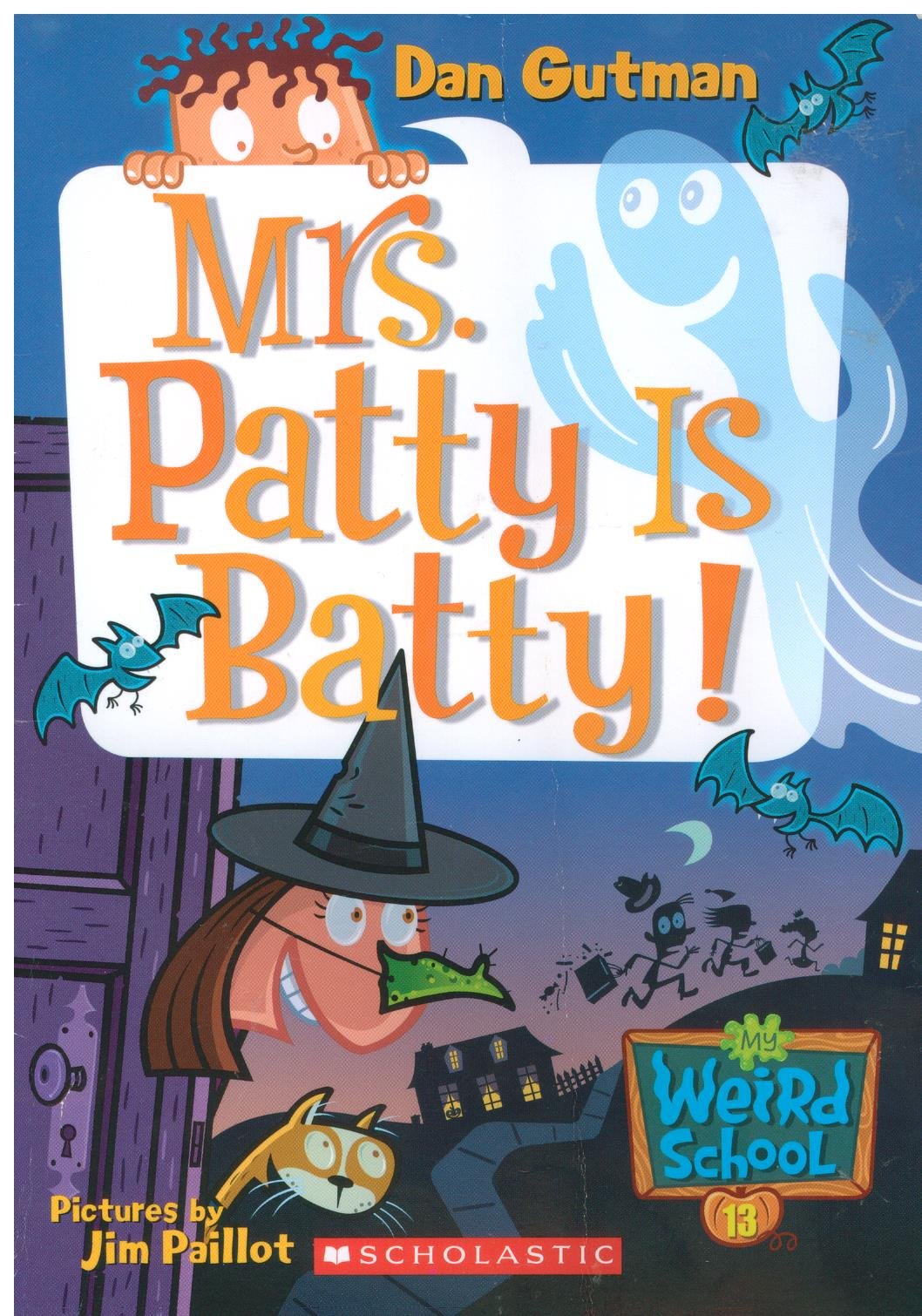 Mrs. Patty is Batty! *Weird School #13