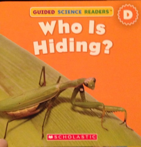 Guided Science Readers: Animals—Level D: Who Is Hiding?