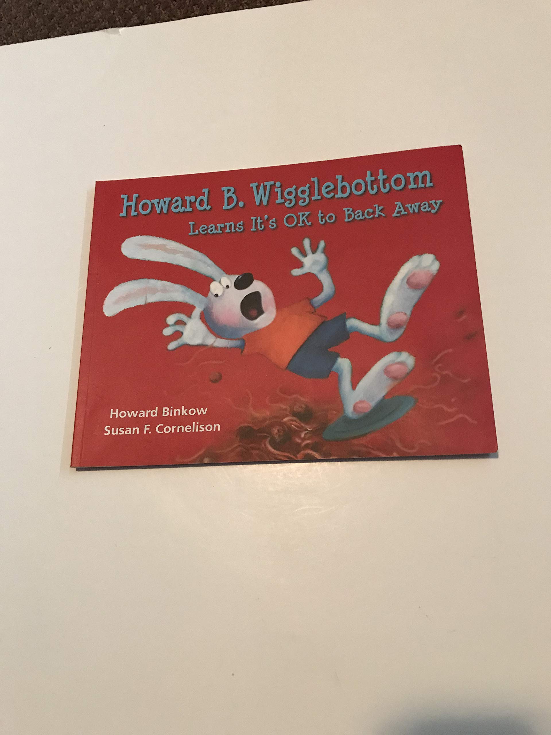 Howard B. Wigglebottom Learns It's OK to Back Away A Story About Managing Anger