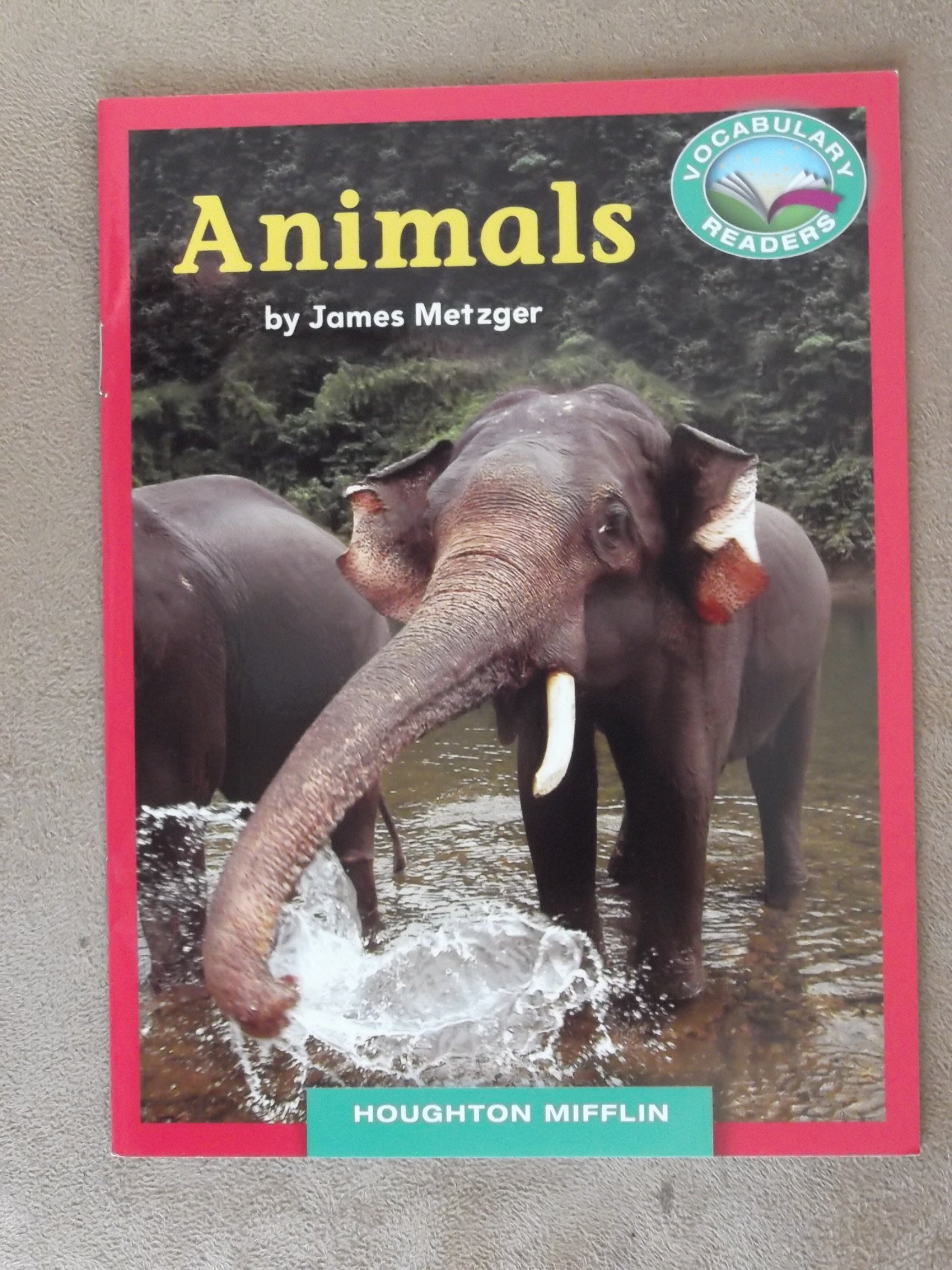 Animals Grade 1 Houghton Mifflin Vocabulary Reader Accompanies Journeys