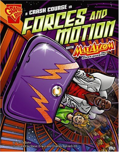 Library Book: A Crash Course In Forces and Motion with Max Axiom (Rise and Shine)