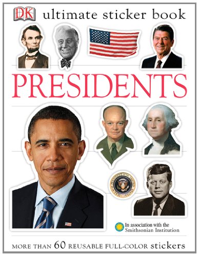 Ultimate Sticker Book: Presidents (Ultimate Sticker Books)