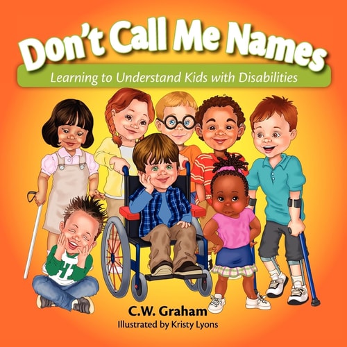Don't Call Me Names Learning to Understand Kids with Disabilities