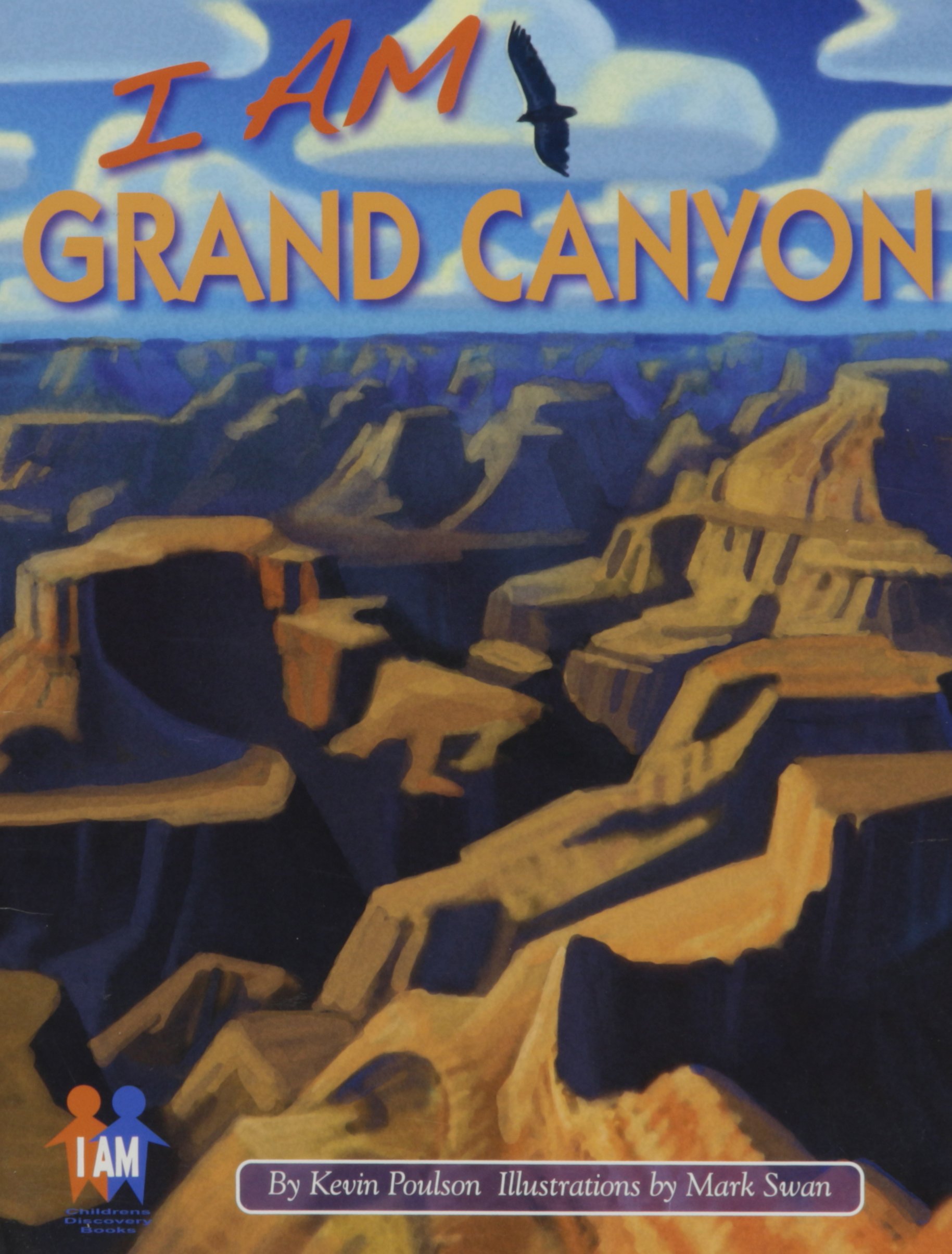 I Am Grand Canyon (Children's Book)