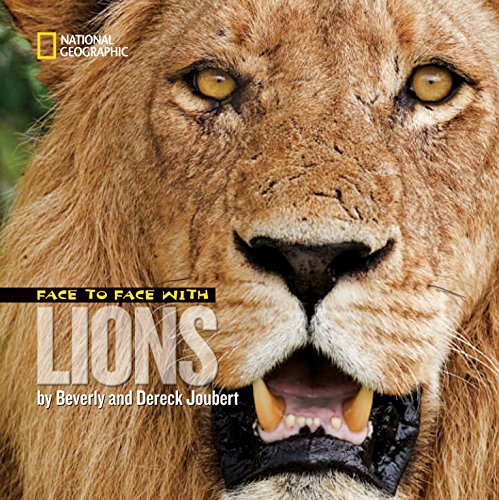 Face to Face with Lions (Face to Face with Animals)